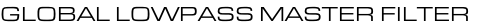 GLOBAL LOWPASS MASTER FILTER